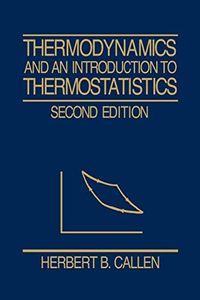 Thermodynamics and an Introduction to Thermostatistics