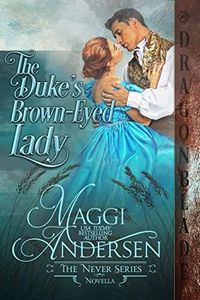 The Duke's Brown-eyed Lady (The Never Series)