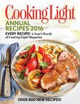 Cooking Light Annual Recipes: Every Recipe! a Year's Worth of Cooking Light Magazine