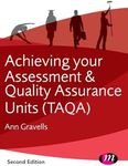 Achieving your Assessment and Quality Assurance Units (Taqa) (Further Education and Skills)