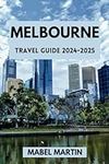 Melbourne Travel Guide 2024-2025: U