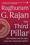 The Third Pillar : How Markets and the State Leave the Community Behind