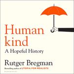 Humankind: A Hopeful History