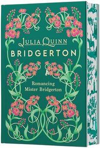 Romancing Mister Bridgerton Deluxe Collector's Edition: A Special Edition of Penelope & Colin's Story Featuring Custom Designed Edges, Beautiful ... Ribbon Marker, and a Gorgeous Decorated Spine