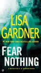 By Lisa Gardner Fear Nothing: A Detective D.D. Warren Novel (Reprint) [Mass Market Paperback]