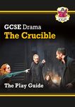 GCSE Drama Play Guide - The Crucible: for the 2025 and 2026 exams (CGP GCSE Drama)