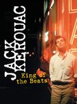 Jack Kerouac: King of the Beats