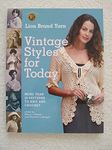 Lion Brand Yarn Vintage Styles for Today: More Than 50 Patterns to Knit and Crochet