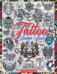 Tattoo Design Book Vol. 2: Over 600 Tattoo Designs for Real Tattoo Artists, Professionals, and Amateurs. Original, Modern and Classic Tattoo Designs That Will Inspire You to Create Designs From Minimal to Large. Idea and Inspiration for Your First Tattoo