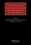 Systemic Risk and the Future of Insurance Regulation (Lloyd's Insurance Law Library)