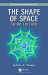 The Shape of Space (Textbooks in Ma