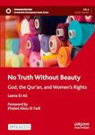 No Truth Without Beauty: God, the Qur’an, and Women's Rights (Sustainable Development Goals Series)