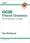 GCSE French Grammar Workbook: includes Answers (For exams in 2025) (CGP GCSE French)