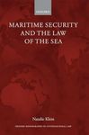 Maritime Security and the Law of the Sea (Oxford Monographs in International Law)