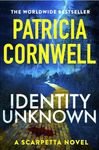 Identity Unknown: The gripping new Kay Scarpetta thriller for 2024