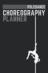 Pole Dance Choreography Planner and