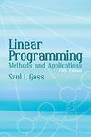 Linear Programming: Methods and Applications: Fifth Edition