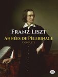 Années de Pèlerinage, Complete