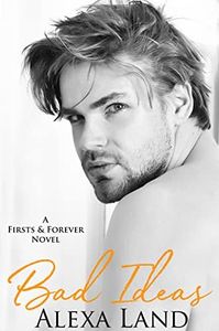 Bad Ideas: An Enemies to Lovers MM Romance (Firsts and Forever Stories Book 4)