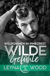 Willkommen in Pinecrest: WILDE GEFÜHLE: Gay Romance (German Edition)