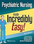 Psychiatric Nursing Made Incredibly