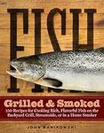 Fish Grilled & Smoked: 150 Recipes 