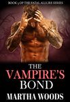 The Vampire's Bond (Fatal Allure Book 5)