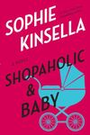 Shopaholic & Baby: A Novel