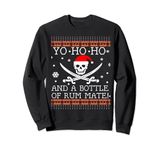 Yo Ho Ho and a Bottle Of Rum Pirate Ugly Christmas Sweater Sweatshirt