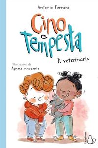 Il veterinario. Cino e Tempesta