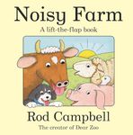 Noisy Farm: A lift-the-flap book