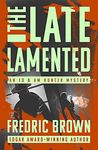 The Late Lamented (The Ed & Am Hunter Mysteries)