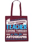 Hippowarehouse Super Awesome Teacher Coming Through No Time For Autographs Tote Shopping Gym Beach Bag 42cm x38cm, 10 litres