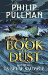 The Book of Dust (Book of Dust Series): From the world of Philip Pullman's His Dark Materials - now a major BBC series