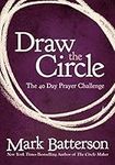 Draw the Circle: The 40 Day Prayer 