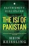 Faith, Unity, Discipline: The Inter-Service Intelligence of Pakistan