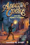 Addison Cooke And The Tomb Of The Khan: 2