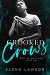 Crooked Crows: A Dark Enemies to Lovers Gang Romance (Boys of Briar Hall Book 1)