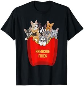 Frenchie Fries Shirt French Bulldog Dog Mom Dog Dad Cute T-Shirt