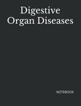 Digestive Organ Diseases