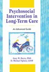 Psychosocial Intervention in Long-Term Care: An Advanced Guide