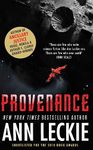 Provenance: A new novel set in the world of the Hugo, Nebula and Arthur C. Clarke Award-Winning ANCILLARY JUSTICE (The imperial Radch)