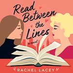 Read Between the Lines: A Novel (Ms. Right, Book 1)