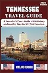 Tennessee Travel Guide 2024: A Trav