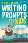 Writing Prompts for Kids: A Creative Writing Workbook To Inspire Young Writers