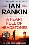 A Heart Full of Headstones: The #1 bestselling series that inspired BBC One’s REBUS (A Rebus Novel)