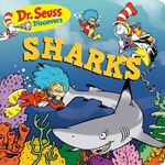 Dr. Seuss Discovers: Sharks