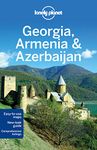 Lonely Planet Georgia, Armenia & Azerbaijan (Travel Guide)