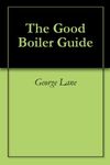 The Good Boiler Guide