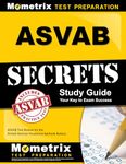 ASVAB Secrets Study Guide: ASVAB Test Review for the Armed Services Vocational Aptitude Battery